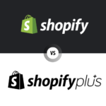 Shopify vs. Shopify Plus 2024: 13 Key Differences Between the Two